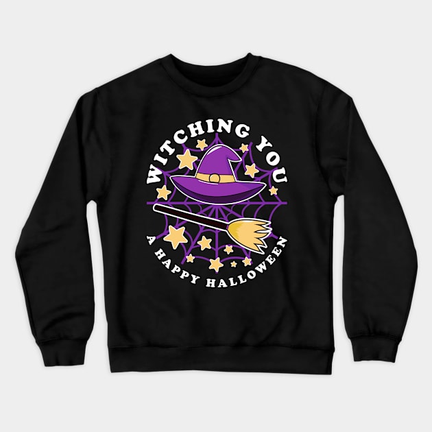 Witching You A Happy Halloween Saying Witch Hat Crewneck Sweatshirt by JaussZ